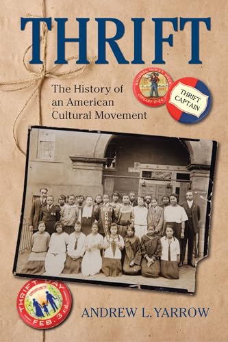Stock image for Thrift: The History of an American Cultural Movement for sale by Wonder Book