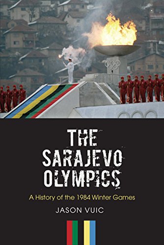 Beispielbild fr The Sarajevo Olympics : A History of the 1984 Winter Games zum Verkauf von Better World Books