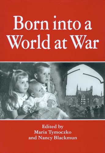 Stock image for Born into a World at War for sale by HPB-Emerald