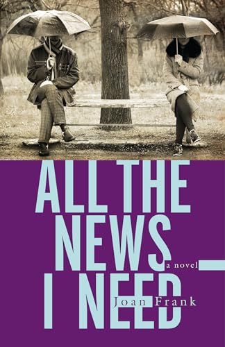 Imagen de archivo de All the News I Need : A Novel a la venta por Better World Books: West