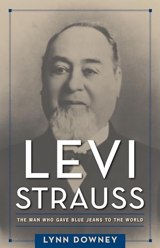 Stock image for Levi Strauss: The Man Who Gave Blue Jeans to the World for sale by Hoosac River Books