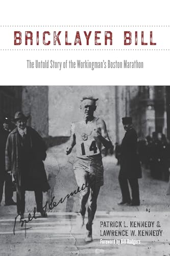 Beispielbild fr Bricklayer Bill: The Untold Story of the Workingman's Boston Marathon zum Verkauf von BooksRun