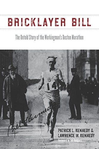 Imagen de archivo de Bricklayer Bill: The Untold Story of the Workingman's Boston Marathon a la venta por BooksRun