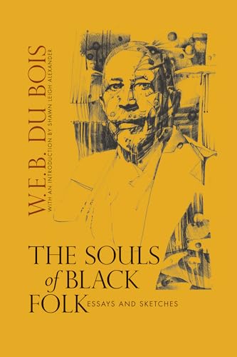 Beispielbild fr The Souls of Black Folk : Essays and Sketches zum Verkauf von Better World Books