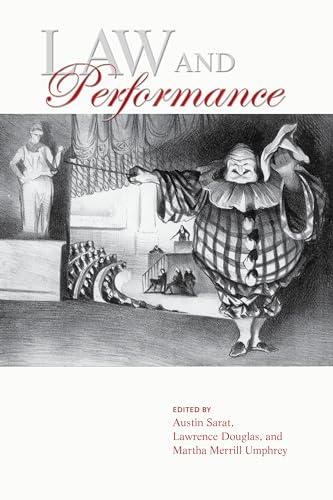 Imagen de archivo de Law and Performance (The Amherst Series in Law, Jurisprudence, and Social Thought) a la venta por Book House in Dinkytown, IOBA