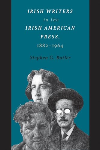 Beispielbild fr Irish Writers in the Irish American Press, 1882-1964 zum Verkauf von BooksRun