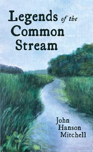Stock image for Legends of the Common Stream for sale by Books From California