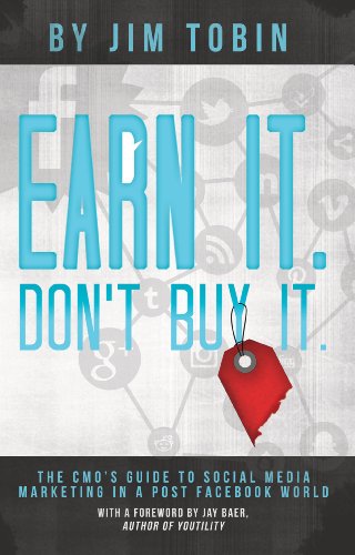Stock image for Earn It, Don*t Buy It: The CMO*s Guide to Social Media Marketing in a Post Facebook World for sale by dsmbooks