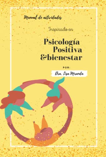 Beispielbild fr Manual de Actividades Inspirado en Psicologa Positiva y Bienestar (Spanish Edition) zum Verkauf von Books Unplugged