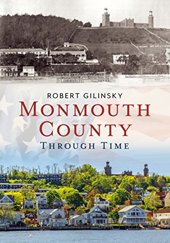 9781625450449: Monmouth County Through Time (America Through Time)