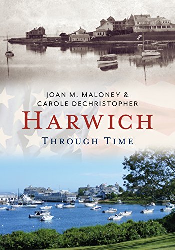 Stock image for Harwich Through Time (America Through Time) for sale by ZBK Books