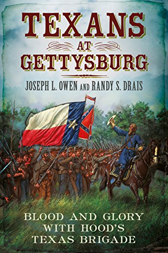 Beispielbild fr Texans at Gettysburg Blood and Glory with Hood's Texas Brigade zum Verkauf von PBShop.store US