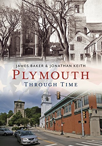 Imagen de archivo de Plymouth Through Time: America Through Time a la venta por Books From California