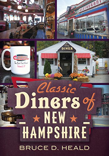 Beispielbild fr Classic Diners of New Hampshire zum Verkauf von ThriftBooks-Atlanta