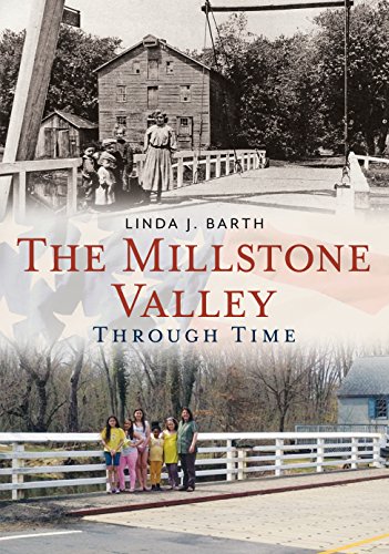 Beispielbild fr The Millstone Valley Through Time (America Through Time) zum Verkauf von Books From California
