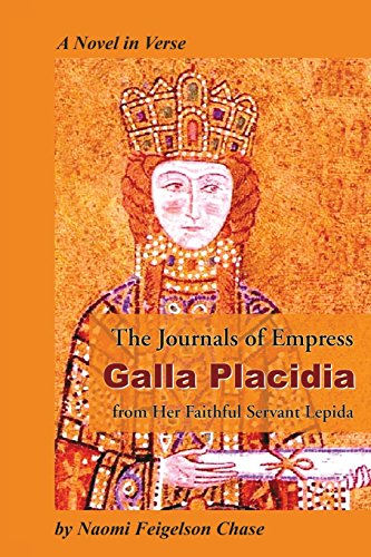 Stock image for The Journals of Empress Galla Placidia from Her Faithful Servant Lepida for sale by Revaluation Books
