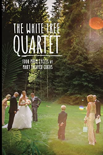 Beispielbild fr The White Tree Quartet zum Verkauf von Housing Works Online Bookstore