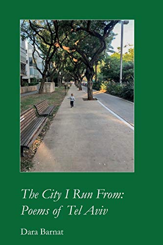 Imagen de archivo de The City I Run From: Poems of Tel Aviv a la venta por ThriftBooks-Dallas