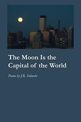 Stock image for The Moon Is the Capital of the World for sale by Housing Works Online Bookstore