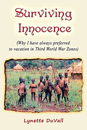 9781625500878: Surviving Innocence: Why I Prefer to Vacation in a Third World War Zone