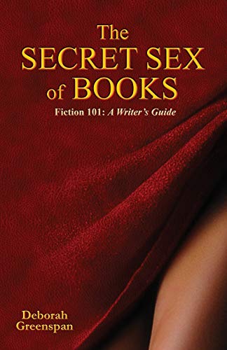Stock image for The Secret Sex of Books A Writer's Guide for sale by PBShop.store US