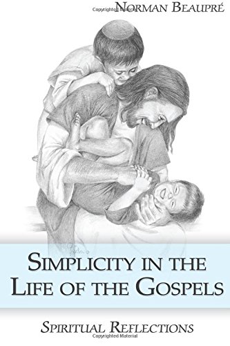 Imagen de archivo de Simplicity in Life of The Gospels: Spiritual Reflections a la venta por Revaluation Books