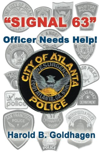 

Signal 63": Officer Needs Help!