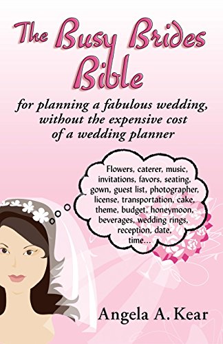 Beispielbild fr The Busy Brides Bible: for planning a fabulous wedding, without the expensive cost of a wedding planner. zum Verkauf von Books Unplugged