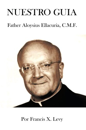 Stock image for Nuestro Guia: Fr. Aloysius Ellacuria, C.M.F. for sale by Revaluation Books