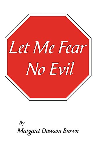 Stock image for Let Me Fear No Evil for sale by Lucky's Textbooks