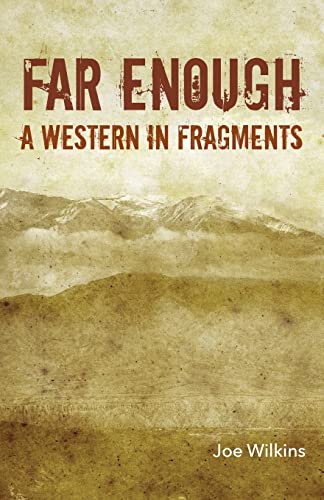 Beispielbild fr Far Enough: A Western in Fragments zum Verkauf von Wonder Book