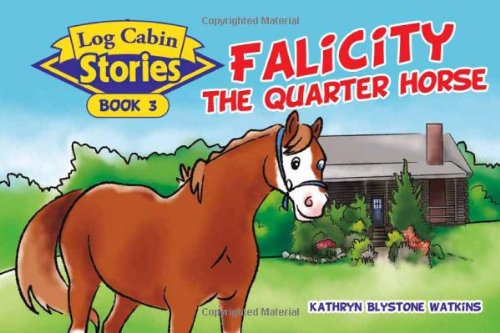 9781625634979: Falicity the Quarter Horse
