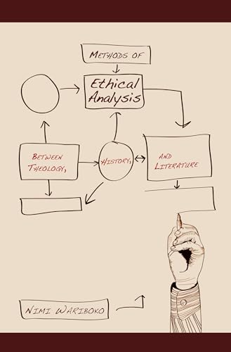 9781625640116: Methods of Ethical Analysis: Between Theology, History, and Literature