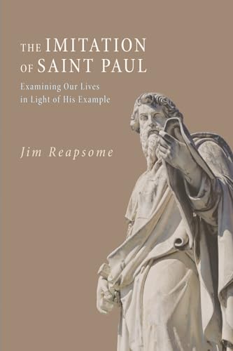 9781625640550: The Imitation of Saint Paul: Examining Our Lives in Light of His Example