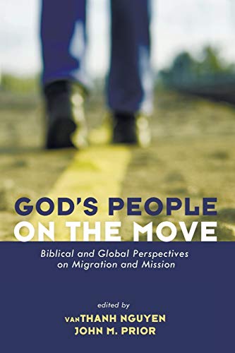 9781625640796: God's People on the Move: Biblical and Global Perspectives on Migration and Mission