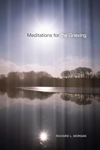 Beispielbild fr Meditations for the Grieving zum Verkauf von Books From California