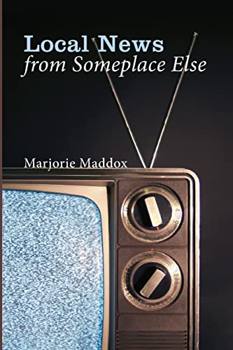 Stock image for Local News from Someplace Else for sale by Project HOME Books
