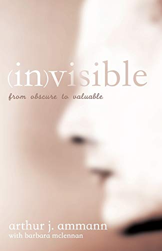 9781625640994: (In)Visible: From Obscure to Valuable