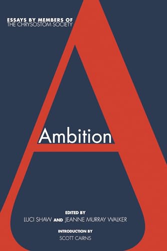 Stock image for Ambition: Essays by Members of the Chrysostom Society for sale by Revaluation Books