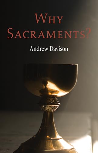 9781625642578: Why Sacraments?