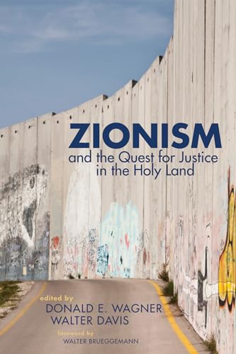 Stock image for Zionism and the Quest for Justice in the Holy Land for sale by PAPER CAVALIER US