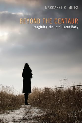 Stock image for Beyond the Centaur: Imagining the Intelligent Body for sale by Lakeside Books