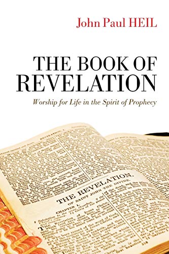 9781625644442: The Book of Revelation: Worship for Life in the Spirit of Prophecy