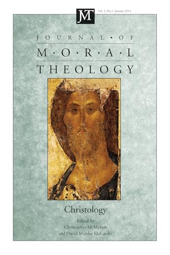 Stock image for Journal of Moral Theology, Volume 2, Number 1: Christology for sale by THE SAINT BOOKSTORE