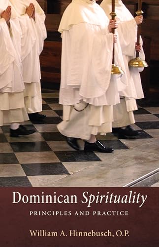 9781625644701: Dominican Spirituality: Principles and Practice