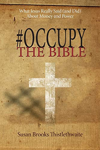 9781625644725: #Occupy the Bible: What Jesus Really Said (and Did) About Money and Power