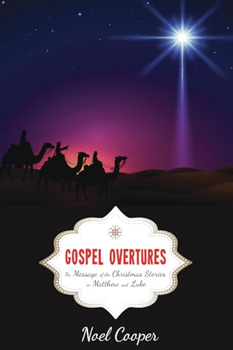 9781625644770: Gospel Overtures: The Message of the Christmas Stories in Matthew and Luke