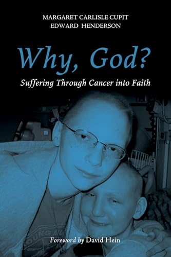 Imagen de archivo de Why, God?: Suffering Through Cancer into Faith a la venta por BooksRun