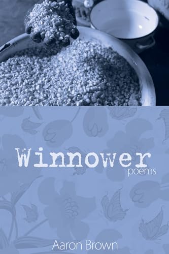 Beispielbild fr Winnower: Poems zum Verkauf von Windows Booksellers