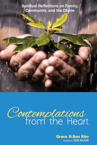 Stock image for Contemplations from the Heart: Spiritual Reflections on Family, Community, and the Divine for sale by ThriftBooks-Dallas